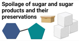 糖及其制品的变质及其保存